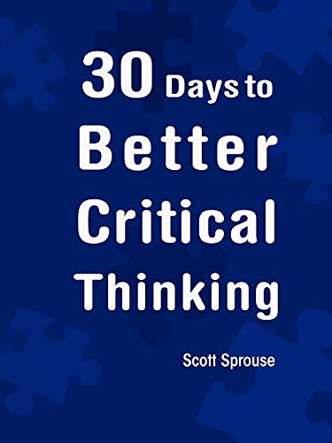 30 Days to Better Critical Thinking                                             - Afbeelding 1 van 1