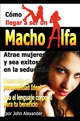 Como ser un macho alfa.by Alexander New 9780557525409 Fast Free Shipping<| - Picture 1 of 1