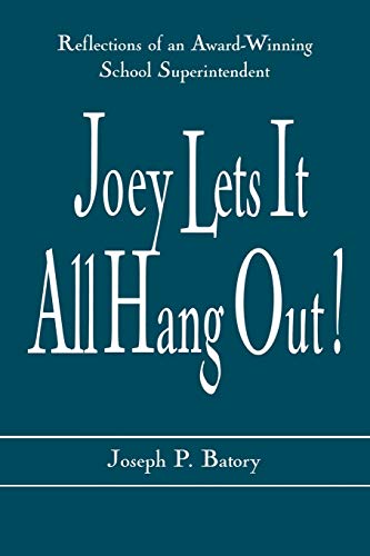 Joey Lets it All Hang Out!: Reflections of an A. Batory<| - Afbeelding 1 van 1