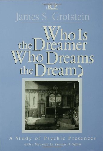 Who Is the Dreamer, Who Dreams the Dream?: A St, Grotstein.. - Picture 1 of 1