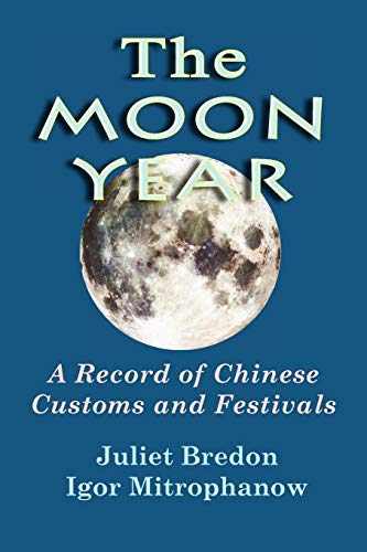 The Moon Year - A Record of Chinese Customs and Festivals                       - 第 1/1 張圖片
