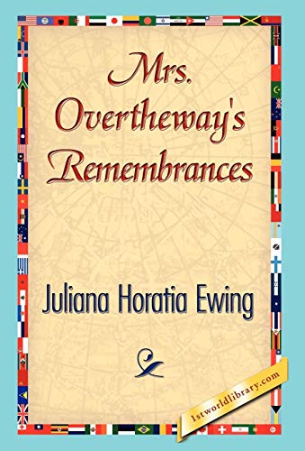 Mrs. Overtheway's Remembrances. Ewing, Library 9781421847511 Free Shipping<| - Picture 1 of 1