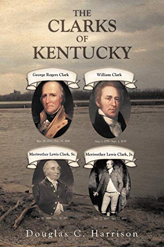 THE CLARKS OF KENTUCKY.by Harrison  New 9781462058587 Fast Free Shipping<| - Afbeelding 1 van 1