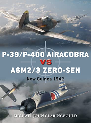 P-39/P-400 Airacobras Vs A6m2/3 Zero-Sen: New Guinea 1942 (Duel), Michael.. - 第 1/1 張圖片