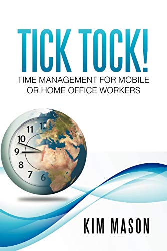 Tick Tock! Time Management for Mobile or Home Office Workers.9781479744190 New<| - Imagen 1 de 1