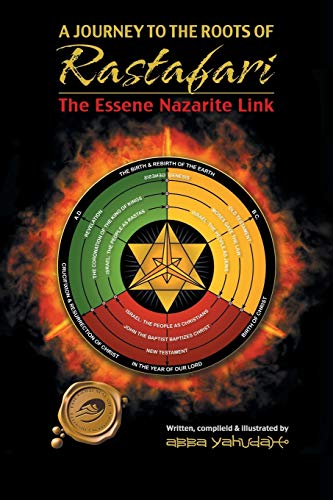 A Journey to the Roots of Rastafari: The Essene Nazarite Link                   - Picture 1 of 1