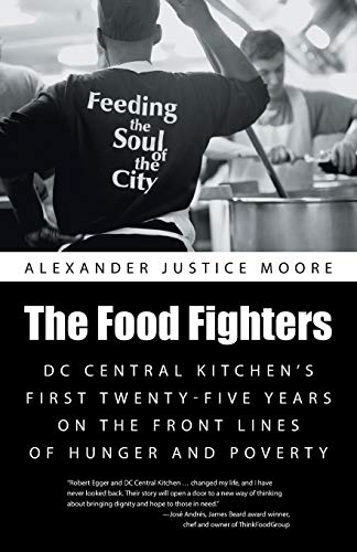 The Food Fighters: DC Central Kitchen's First Twenty-Five Years on the Front-, - Picture 1 of 1