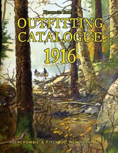 Outfitting Catalogue 1916: Heritage Edition 9781514328699 Fast Free Shipping-,