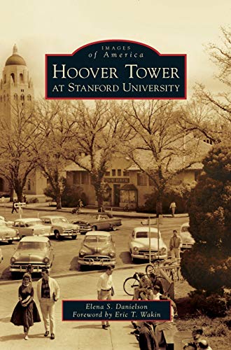 Hoover Tower at Stanford University (Images of America (Arcadia Publishing))<| - Picture 1 of 1