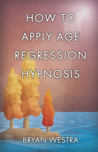 How To Apply Age Regression Hypnosis.New 9781542701600 Fast Free Shipping<| - Picture 1 of 1