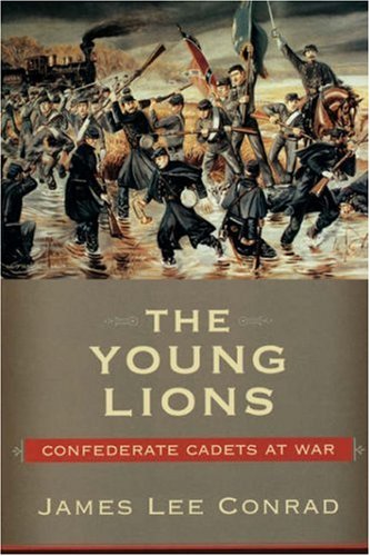 The Young Lions: Confederate Cadets at War.9781570035753 Fast Free Shipping<| - Picture 1 of 1