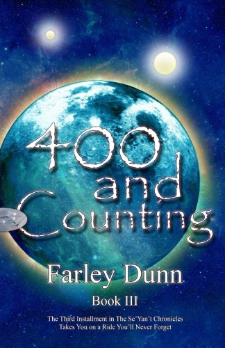 400 and Counting: Volume 3 (The Se'Yan't Chronicles). Dunn 9781943189304 New<| - Picture 1 of 1