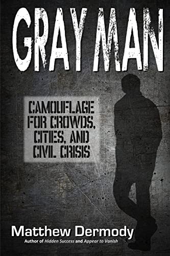 Homme gris : camouflage pour foules, villes et crises civiles. par Dermody neuf<| - Photo 1/1