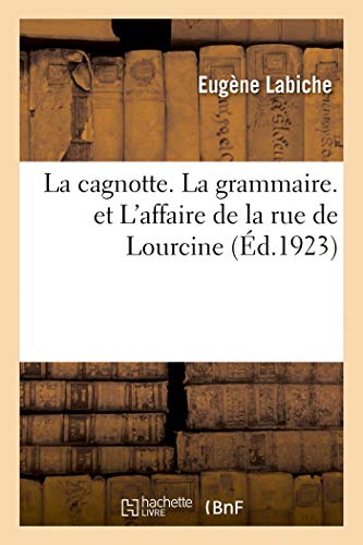 La cagnotte. La grammaire. et L'affaire de la rue de Lourcine.9782329175799<| - Zdjęcie 1 z 1