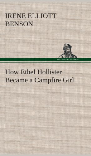 How Ethel Hollister Became a Campfire Girl. Benson 9783849517755 New<| - Picture 1 of 1