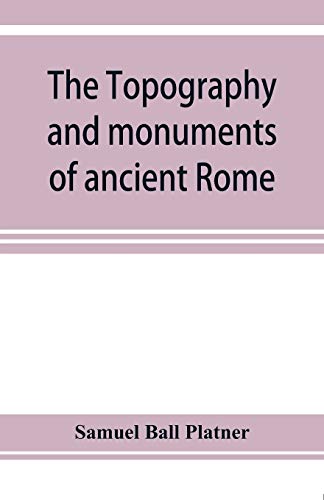The topography and monuments of ancient Rome. Platner 9789353923563 New<| - Picture 1 of 1