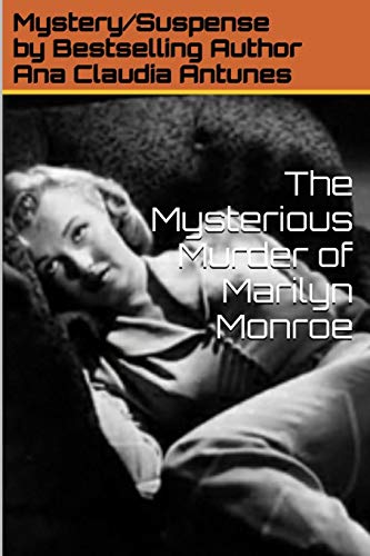 The Murder of Marilyn Monroe by Jay Margolis