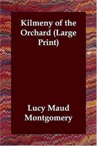 kilmeny of the orchard by lm montgomery