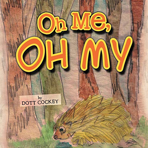 oh-me-oh-my-by-c-ckey-dott-new-9781477112472-fast-free-shipping-9781477112472-ebay