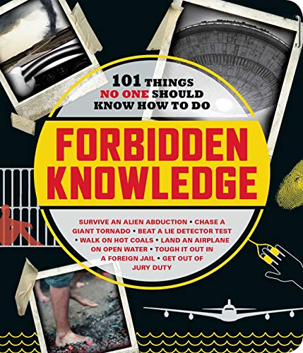 Forbidden Knowledge 101 Things No One Should Know How To Do By Brooks 
