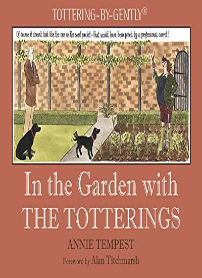 In The Garden With The Totterings (Tottering-By-Gently) By Tempest HB ...