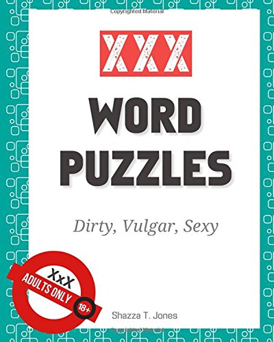 Word Puzzles: Dirty Vulgar s**y Crossword Jones 9781985042131