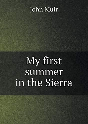john muir first summer in the sierra