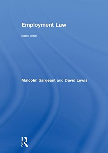 Employment Law: Eighth edition-Malcolm Sargeant, David Lewis