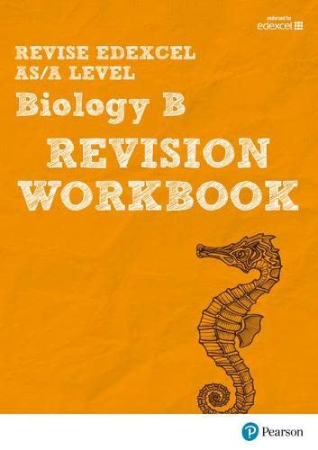 Revise Edexcel AS/A Level Biology B Revision Workbook (REVISE Ed