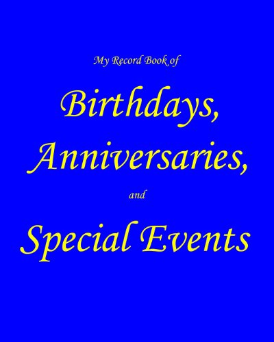 My Record Book of Birthdays, Anniversaries, and Special Events B