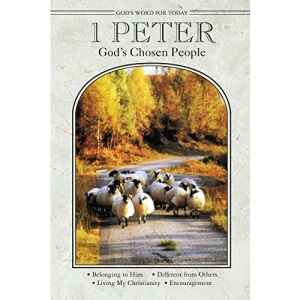 God's Word for Today 1 Peter God's Chosen People