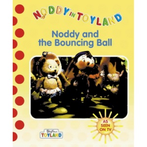 Noddy and the Bouncing Ball (Noddy in Toyland)