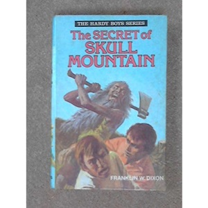 Secret of Skull Mountain (Hardy boys mystery stories / Franklin W Dixon)