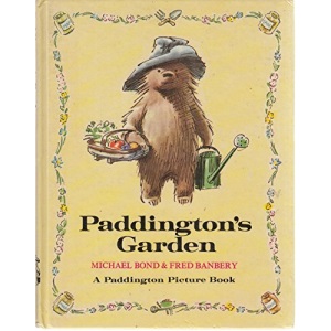 Paddington's Garden (Paddington picture book)