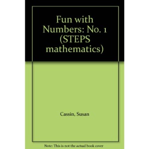 Fun with Numbers: No. 1 (STEPS mathematics)