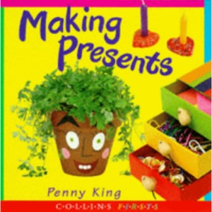 Making Presents (First Crafts S.)