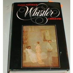 Whistler: A Biography