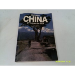 South West China: Off the Beaten Track (Visitor's Guides)