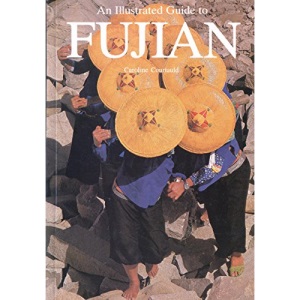 Collins Illustrated Guide to Fujian