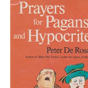 Prayers for Pagans and Hypocrites