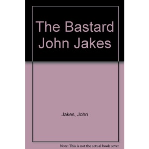 The Bastard John Jakes