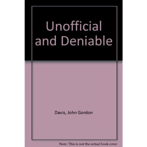 Unofficial and Deniable
