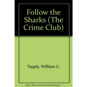 Follow the Sharks (The Crime Club)