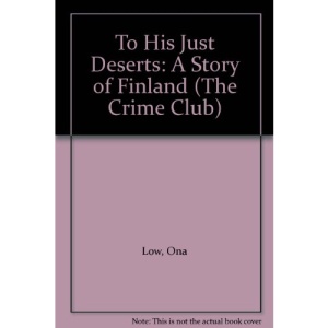 To His Just Deserts (The Crime Club)