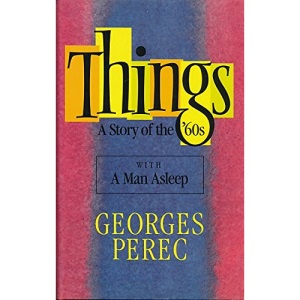 Things: A Story of the Sixties