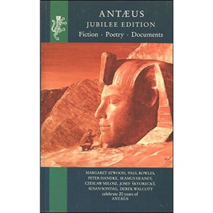 Antaeus: Fiction, Poetry, Documents - Jubilee Edition