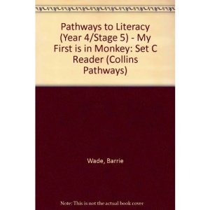 Pathways to Literacy (Year 4/Stage 5) - My First is in Monkey: Set C Reader (Collins Pathways)