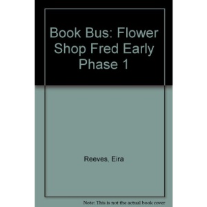 Book Bus: Flower Shop Fred Early Phase 1