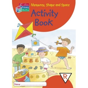 Collins Primary Maths – Reception Measures, Shape and Space Activity Book: Measures, Shapes and Spaces Workbook