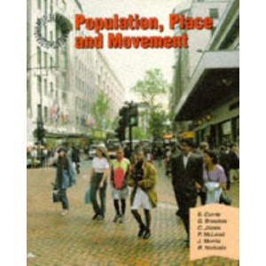 Geography: People and Environments – Population, Place and Movement (Geography: people & environments)